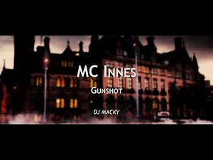 MC Innes x Champion - Gunshot (DJ Macky)
