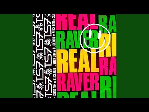 Real Raver (feat. Slick Don)