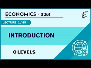 Class 01 - Introduction to O Level's Economics - 2281