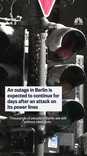 Thousands of people in Berlin are still without electricity following an attack on the city's power lines. | NBC News