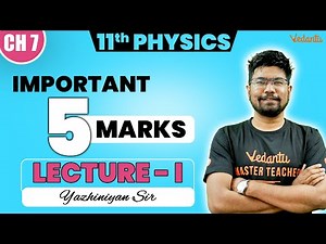 11th Physics | Chapter 7 - Important 5 Mark Questions L1 | 2nd Mid Term | Yazhiniyan Sir