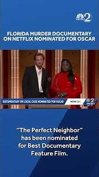 Netflix doc 'The Perfect Neighbor' about Florida murder nominated for Oscar