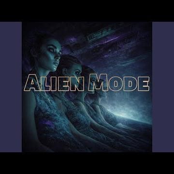 ALIEN MODE