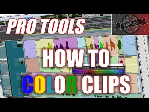 PRO TOOLS - HOW TO COLOR CLIPS