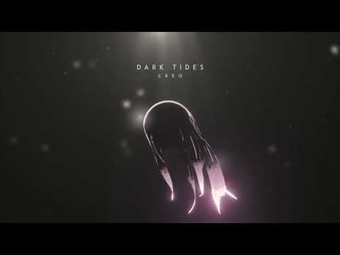 Creo - Dark Tides (1 Hour Loop)
