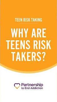 Why Do Teens Take Risks? Understanding the Teenage Brain | Partnership to End Addiction