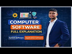 Computer Software Explained | System Software vs Application Software | Full Lecture