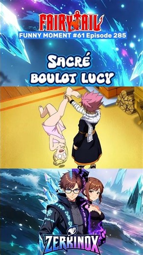 Fairy Tail VF / Leur relation est ingérable 😅 #fairytail #anime #shortsanime #zerkinox