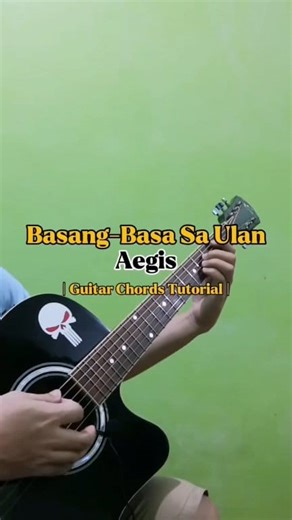 20K views · 373 reactions | Basang-Basa Sa Ulan - Aegis | Guitar Chords Tutorial With Lyrics |  #guitartutorial #guitarchords #guitar #trendingreels #guitarcover #reels #virals #OPM #OPMHits #aegis #basangbasasaulan #DanNazarethHernandez | Dan Nazareth Hernandez | Facebook