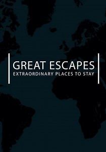 Great Escapes - streaming tv show online