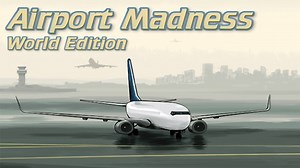 Airport Madness: World Edition | PC Mac Steam Game | Fanatical