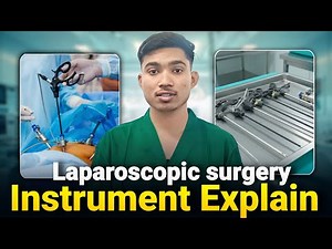 Basic Laparoscopic Instruments Explained | Medical Students Guide