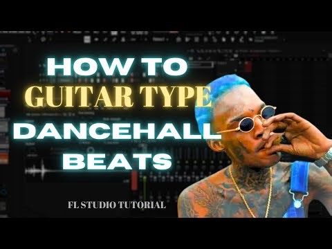 How To Make A Guitar Type Dancehall Beat For Artists Like Skeng, Malie Donn, Skillibeng in 2024