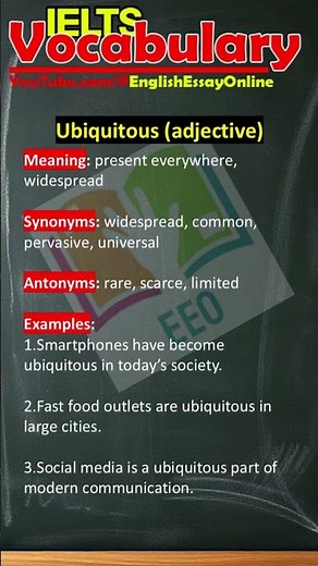 Ubiquitous | Meaning, Synonyms, Antonyms & Examples | IELTS & TOEFL Vocabulary | Advanced Vocabulary