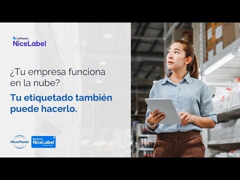 Loftware NiceLabel, el sistema de gestión del etiquetado más completo del mercado