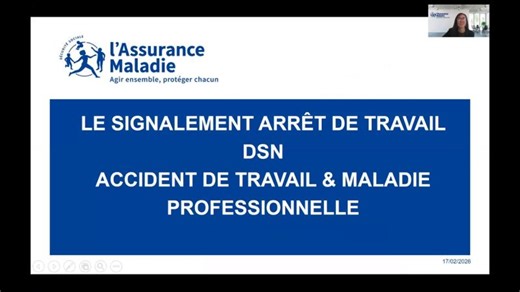 Webinaire Entreprises du 17/02/2026 : Signalement d arrêt de travail en DSN - AT/MP | CPAM des Pyrénées-Orientales (Assurance Maladie)