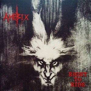 Amebix - Right To Ride