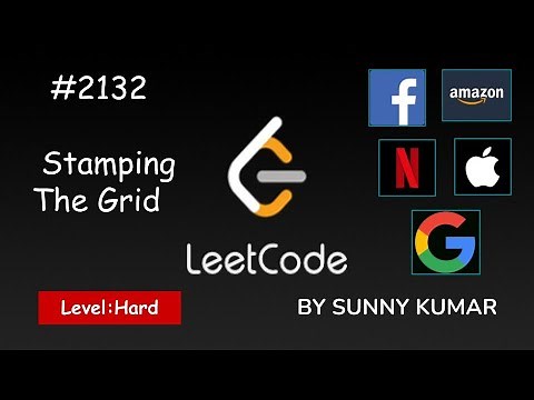 Stamping The Grid | Maths | Matrix | Dp | 2132 LeetCode | Leetcode BiWeekly Contest 69