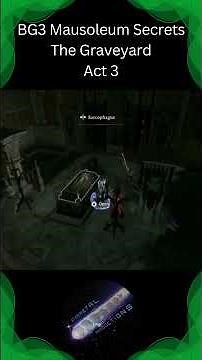 BG3 Hints and Tips #BaldursGate3 BG3 Mausoleum Secrets The Graveyard Act 3
