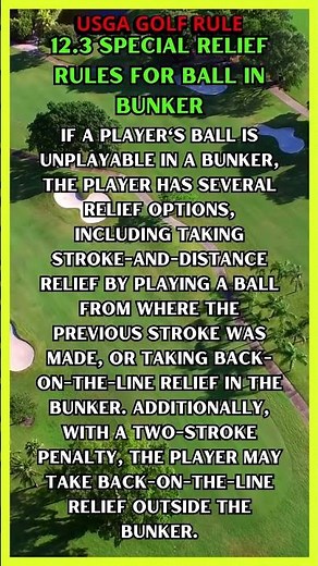 USGA GOLF RULE 12.3 SPECIAL RELIEF RULES FOR BALL IN BUNKER