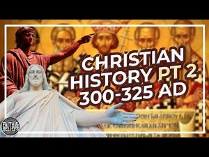 Constantine, Christians, and the First Council of Nicea (300-325 AD) Ep. 71