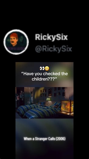 Have you checked the children?” Scene from When A Stranger Calls (2006) 📞🫣‼️🎬 | Rickysixsixsix