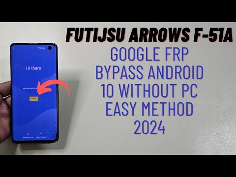 Futijsu Arrows F-51A Google Frp Bypass Easy Method Without Pc 2024