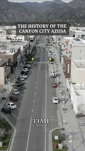 14K views · 88 reactions | The History of The Canyon City Azusa | Amazing Time Capsule | Facebook