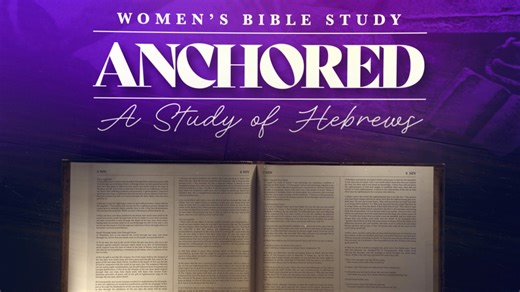 Anchored - A Study Of Hebrews - Lesson 14
