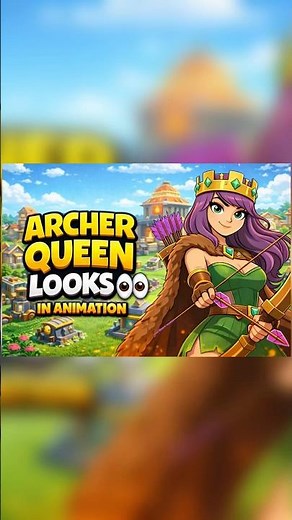 Archer Queen Looks👀in Animation | Clash of Clans🔥#clashofclans #shorts
