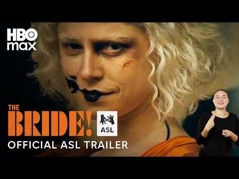 The Bride! | Official American Sign Language Trailer | HBO Max