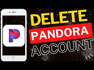 How to Delete Pandora App Account