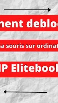 Comment débloquer sa souris sur un ordinateur HP ELITEBOOK