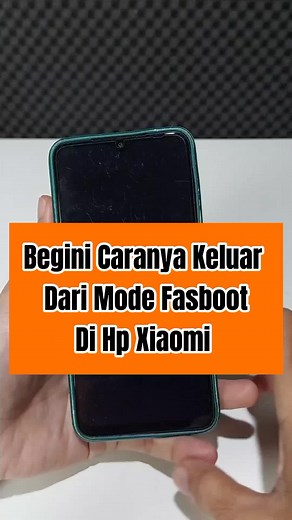 Cara Keluar dari Fastboot di HP Xiaomi