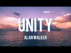 Alan Walker - Unity (Lyrics) ft. Walkers