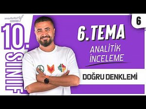 Doğru Denklemi | 10.Sınıf 6.Tema Analitik İnceleme 6.Ders | Maarif Modeli