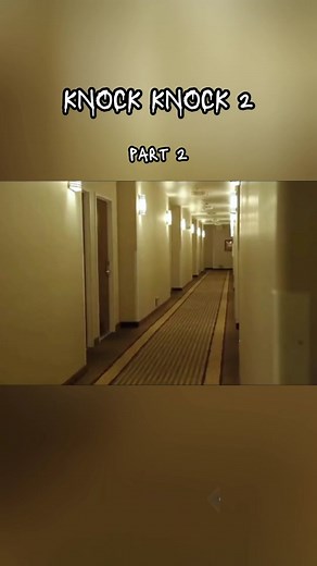 KNOCK KNOCK 2 #horror #horrortok #horrorstory #horrormovie