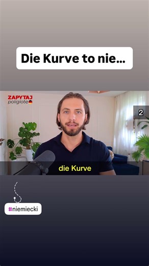 Die Kurve to nie… #niemiecki #lekcja #nauka #kurs