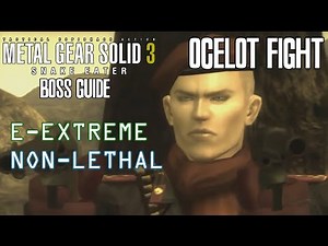 Ocelot Boss Fight | Non-Lethal European Extreme | MGS3 Boss Guide