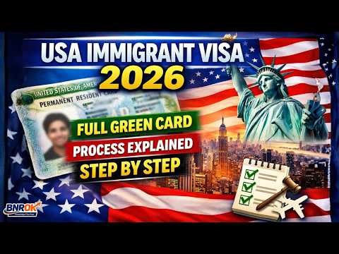 How to Get USA Green Card in 2026 – Complete Immigrant Visa Process Explained