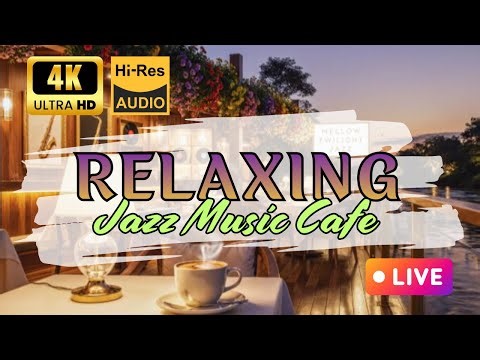 🌸 4K LIVE Spring River Cafe Jazz ☕ Cozy Piano Music for Study, Work & Deep Sleep