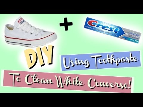 HOW TO CLEAN YOUR WHITE CONVERSE WITH TOOTHPASTE!