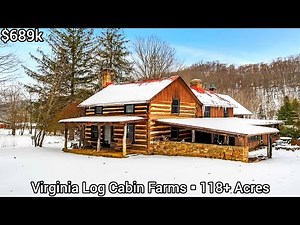 Virginia Log Cabins For Sale | $689k | Mountain Cabin With farms Land | Virginia Land For Sale