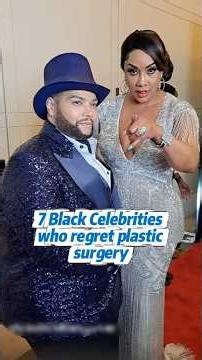 Black Celebrities Who Regret Plastic Surgery 💀. #actor #singer #music #hollywood