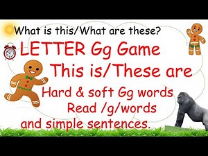 Letter G Game (hard & soft sound),This is/These are,Read /g/ vocabulary/simple sentences