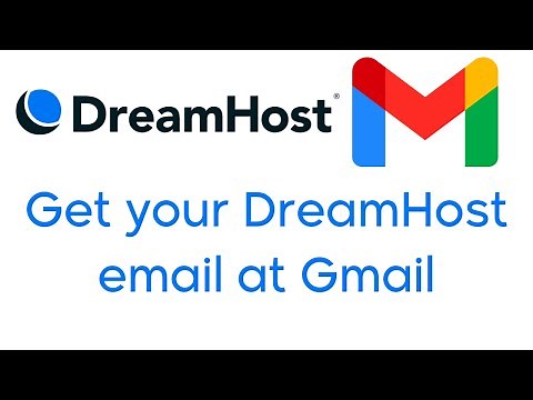 Connecting DreamHost Email with Gmail - Step-by-Step Guide