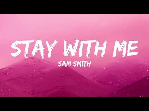 Sam Smith - Stay With Me (Lyrics)