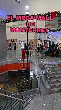 EL MEGA MALL DE MONTERREY!
