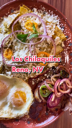 Discover the Best Chilaquiles in Reno at Los Chilaquiles!