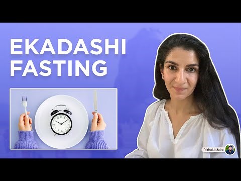 What is the significance of Ekadashi fasting and how to do it properly?